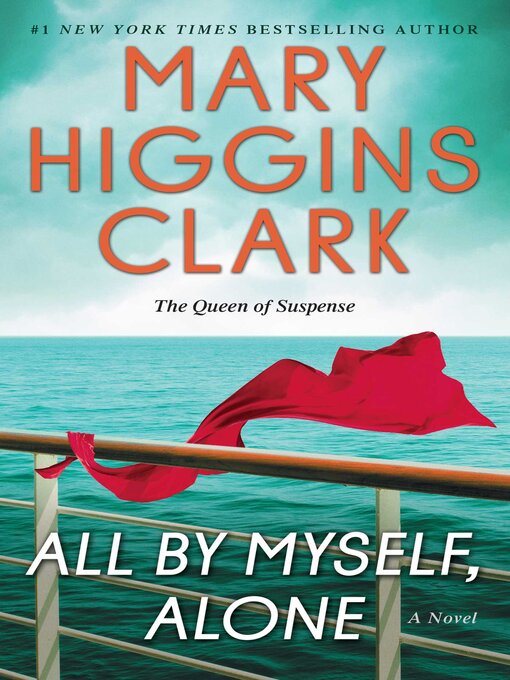 Title details for All by Myself, Alone by Mary Higgins Clark - Available